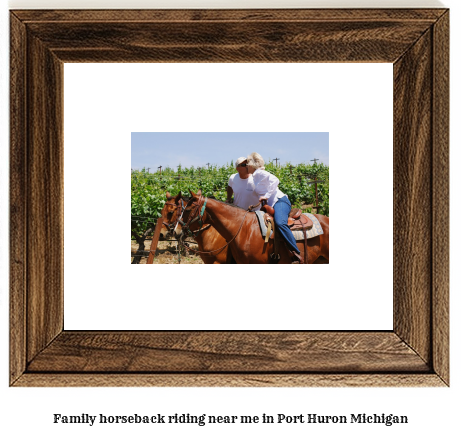 family horseback riding near me in Port Huron, Michigan